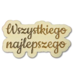 napis grawerowany - Wszystkiego Najlepszego